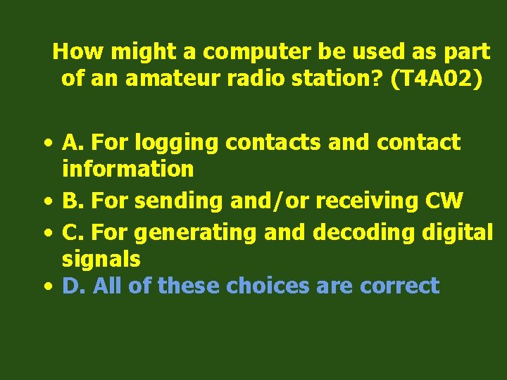 How might a computer be used as part of an amateur radio station? (T