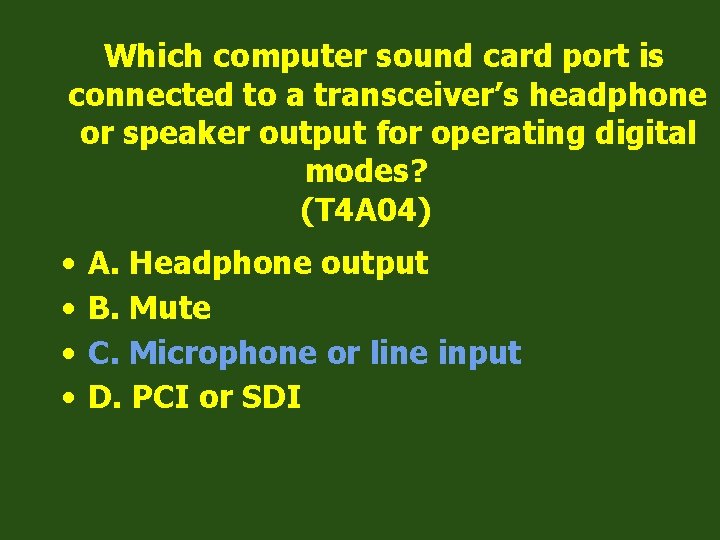 Which computer sound card port is connected to a transceiver’s headphone or speaker output