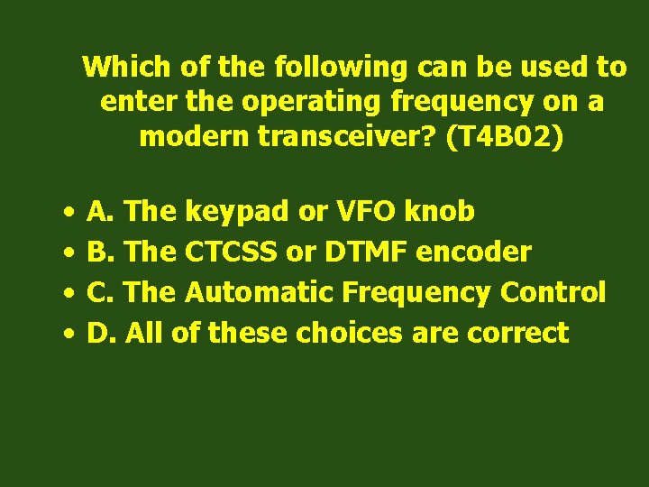 Which of the following can be used to enter the operating frequency on a