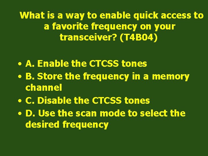 What is a way to enable quick access to a favorite frequency on your