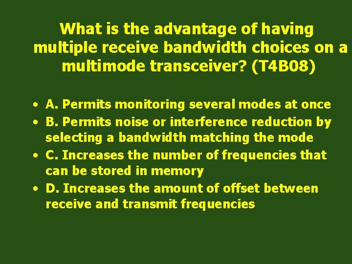 What is the advantage of having multiple receive bandwidth choices on a multimode transceiver?