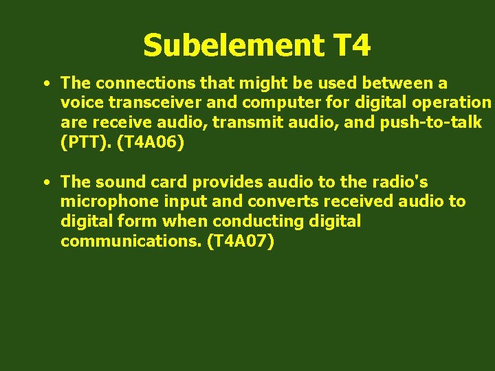 Subelement T 4 • The connections that might be used between a voice transceiver