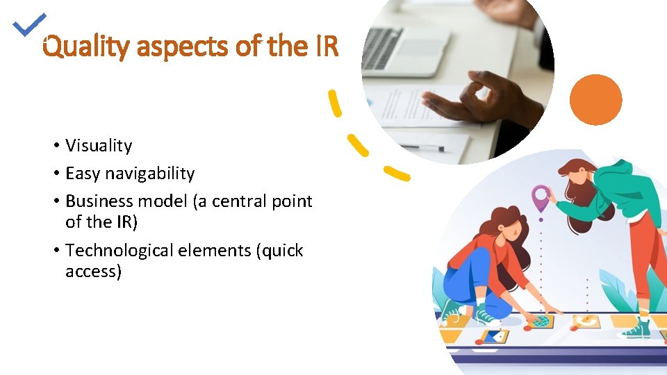 Quality aspects of the IR • Visuality • Easy navigability • Business model (a