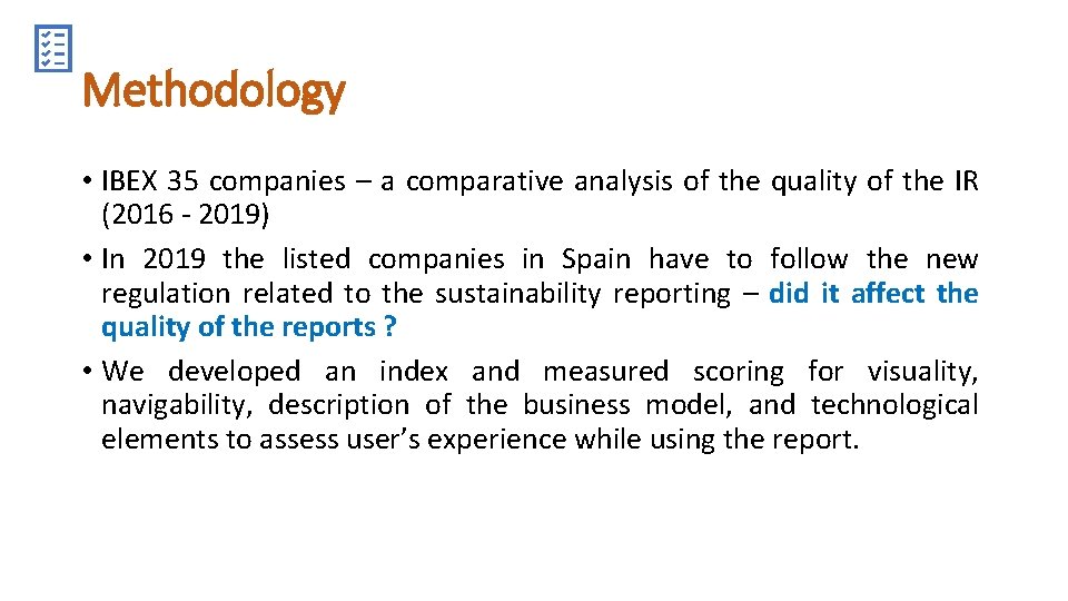 Methodology • IBEX 35 companies – a comparative analysis of the quality of the