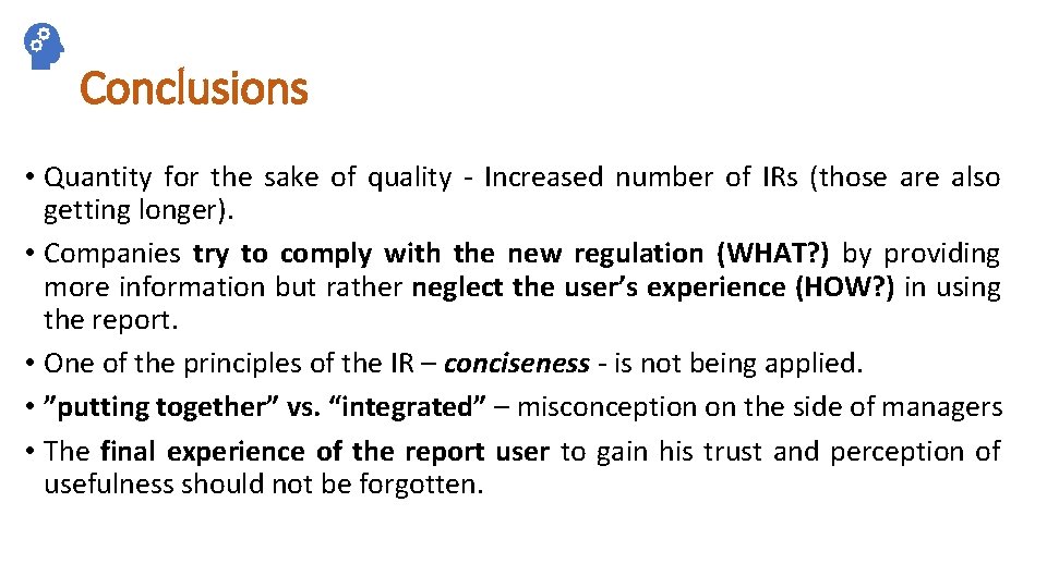 Conclusions • Quantity for the sake of quality - Increased number of IRs (those
