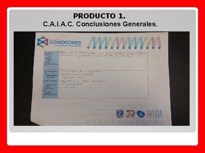 PRODUCTO 1. C. A. I. A. C. Conclusiones Generales. 