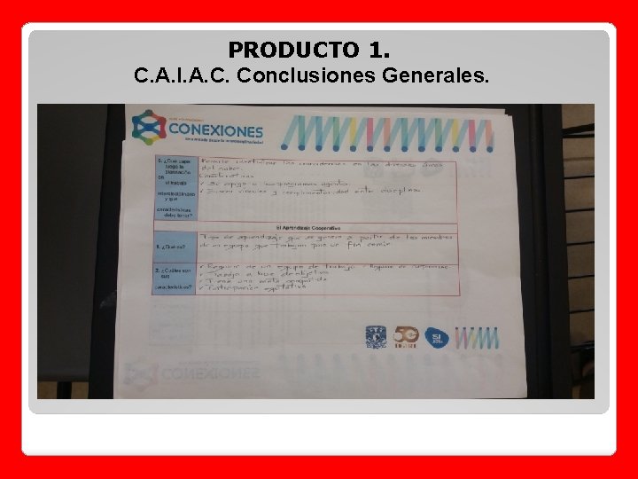 PRODUCTO 1. C. A. I. A. C. Conclusiones Generales. 