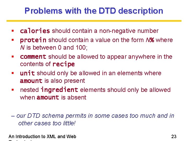Problems with the DTD description calories should contain a non-negative number protein should contain