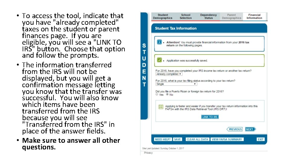 • To access the tool, indicate that you have "already completed" taxes on • To access the tool, indicate that you have "already completed" taxes on