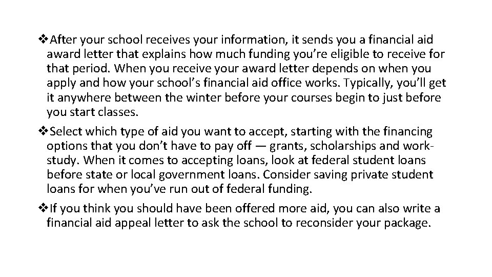 v. After your school receives your information, it sends you a financial aid award v. After your school receives your information, it sends you a financial aid award