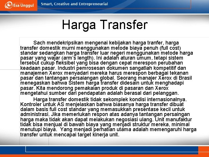 Harga Transfer Sach mendekripsikan mengenai kebijakan harga tranfer, harga transfer domestik murni menggunakan metode