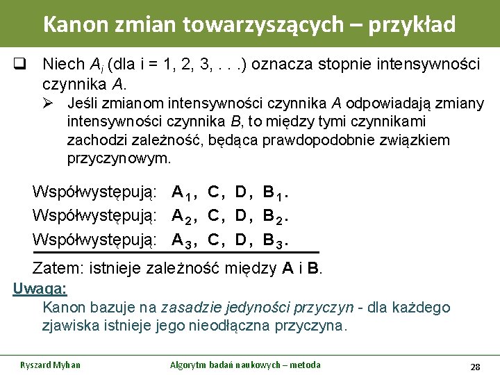Kanon zmian towarzyszących – przykład q Niech Ai (dla i = 1, 2, 3,