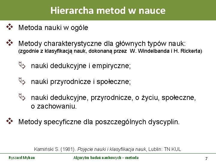 Hierarcha metod w nauce v Metoda nauki w ogóle v Metody charakterystyczne dla głównych