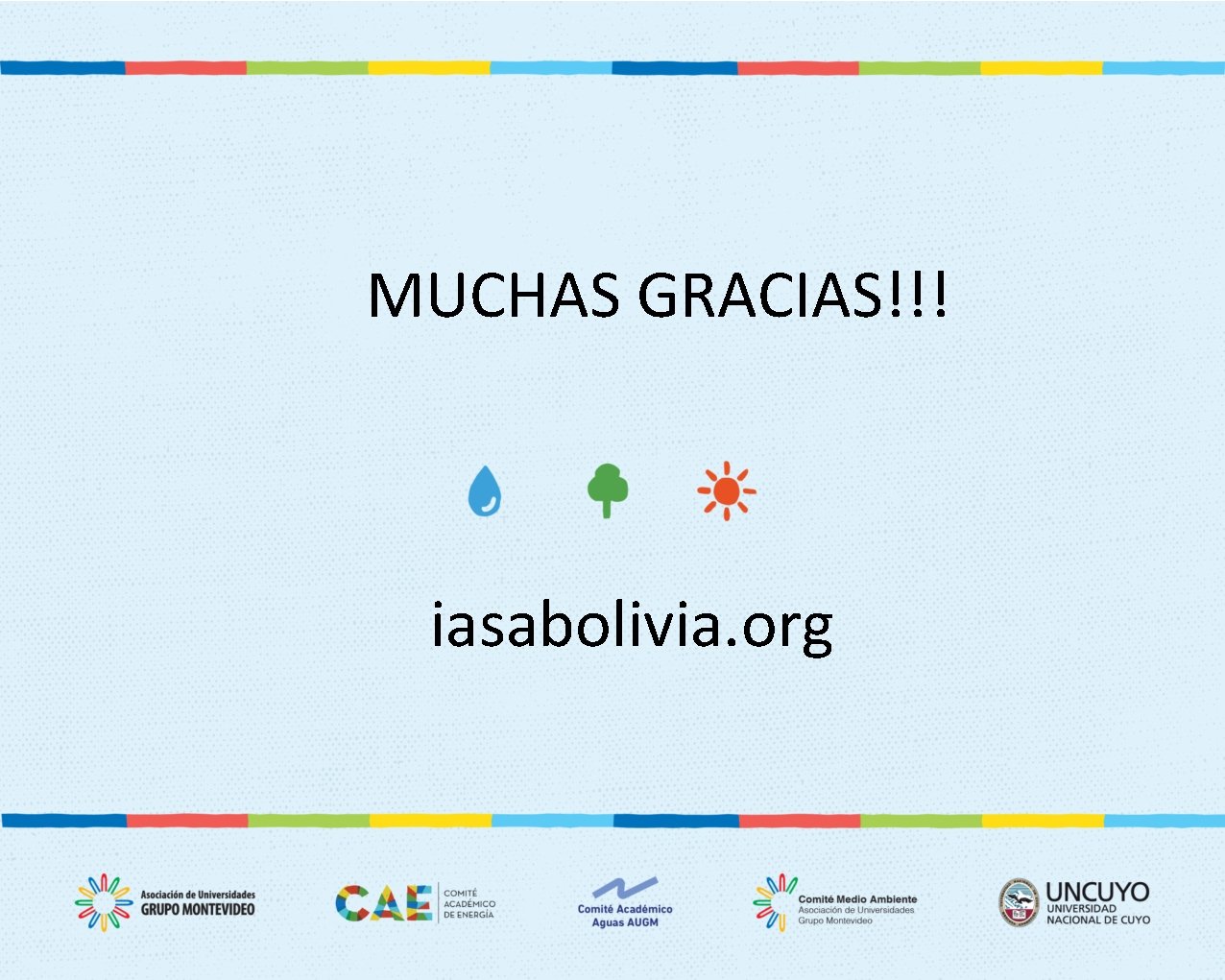 MUCHAS GRACIAS!!! iasabolivia. org 