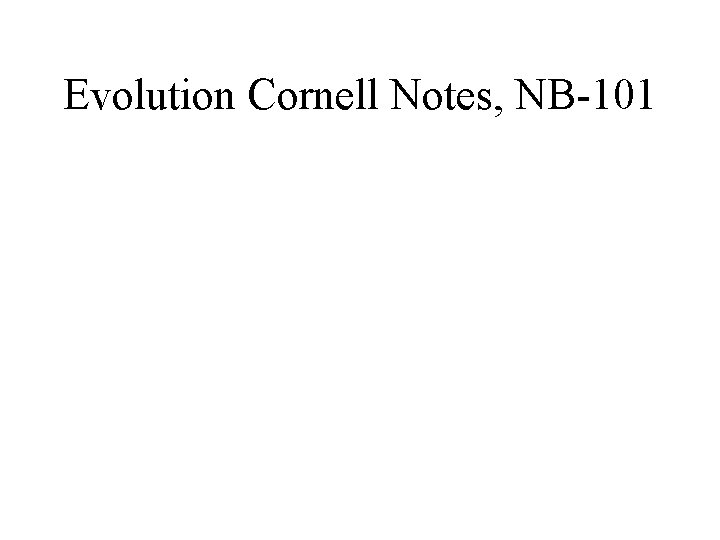 Evolution Cornell Notes, NB-101 