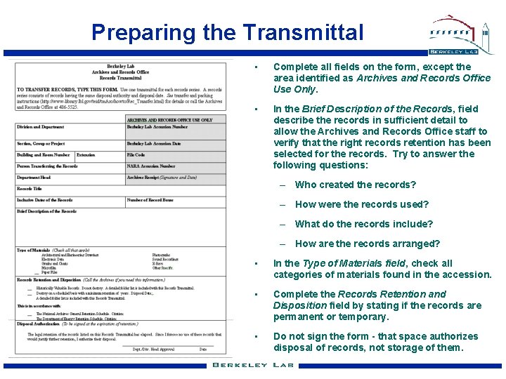 Preparing the Transmittal • Complete all fields on the form, except the area identified