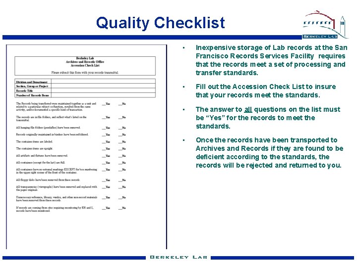 Quality Checklist • Inexpensive storage of Lab records at the San Francisco Records Services