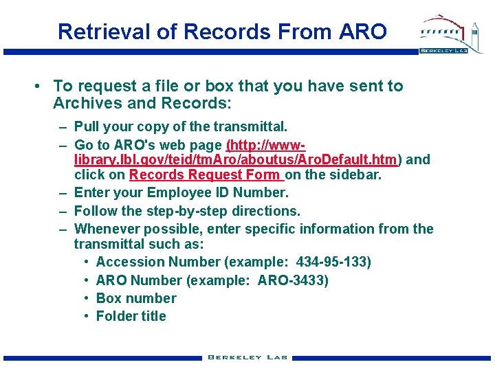 Retrieval of Records From ARO • To request a file or box that you