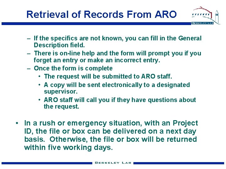 Retrieval of Records From ARO – If the specifics are not known, you can