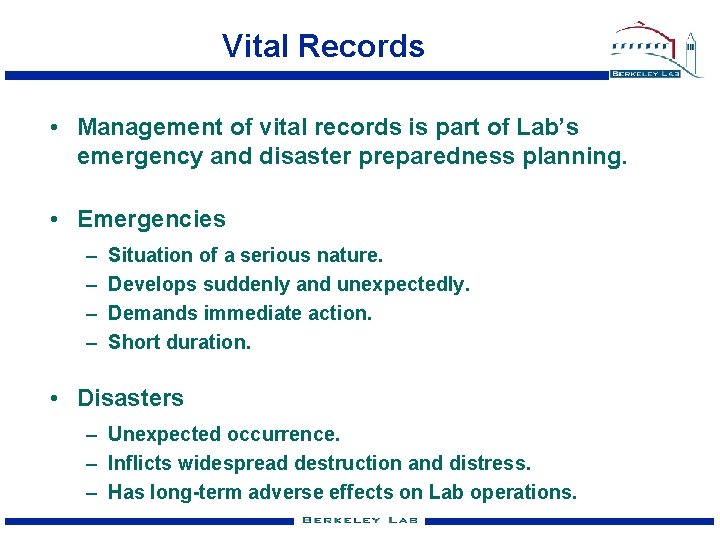 Vital Records • Management of vital records is part of Lab’s emergency and disaster