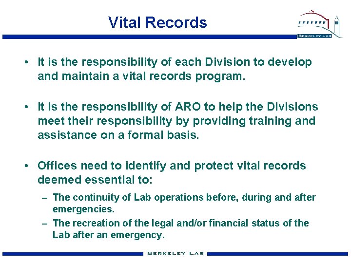 Vital Records • It is the responsibility of each Division to develop and maintain