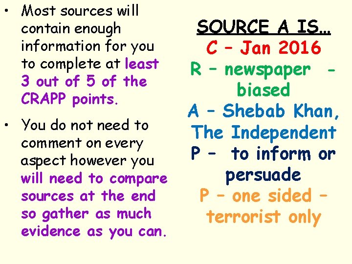  • Most sources will contain enough information for you to complete at least