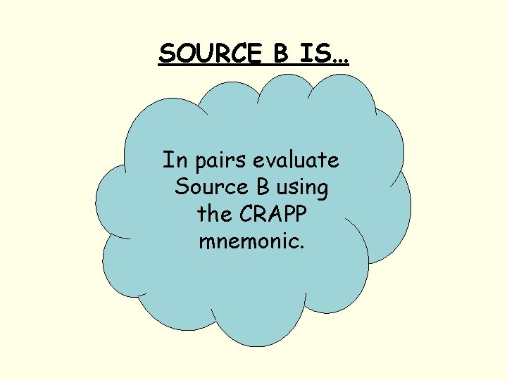 SOURCE B IS… C – Jan 2016 R – poll of sample In pairs