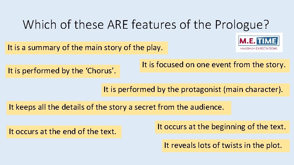 Which of these ARE features of the Prologue? It is a summary of the