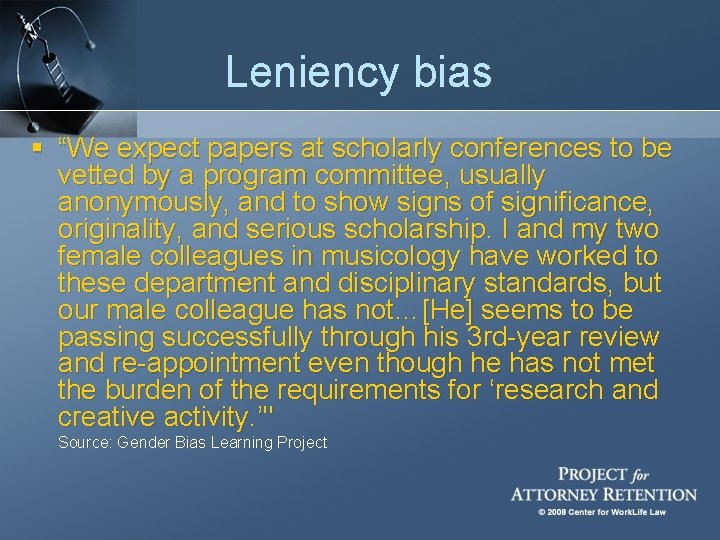 Leniency bias § “We expect papers at scholarly conferences to be vetted by a