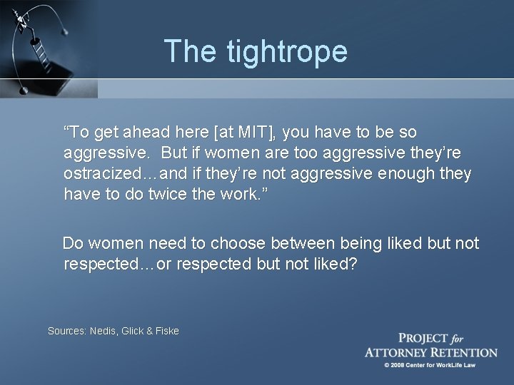The tightrope “To get ahead here [at MIT], you have to be so aggressive.