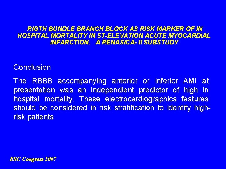 RIGTH BUNDLE BRANCH BLOCK AS RISK MARKER OF IN HOSPITAL MORTALITY IN ST-ELEVATION ACUTE