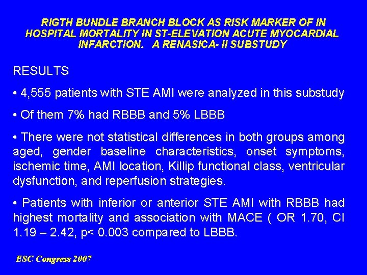 RIGTH BUNDLE BRANCH BLOCK AS RISK MARKER OF IN HOSPITAL MORTALITY IN ST-ELEVATION ACUTE