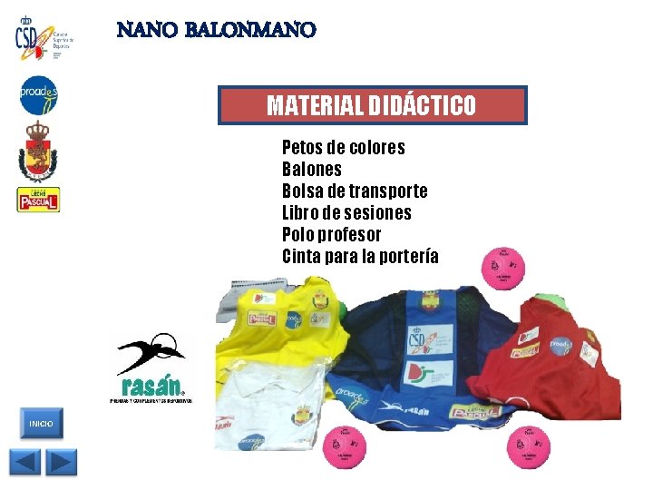 NANO BALONMANO MATERIAL DIDÁCTICO Petos de colores Balones Bolsa de transporte Libro de sesiones