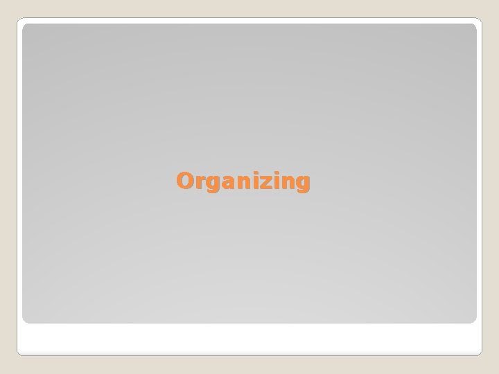 Organizing 