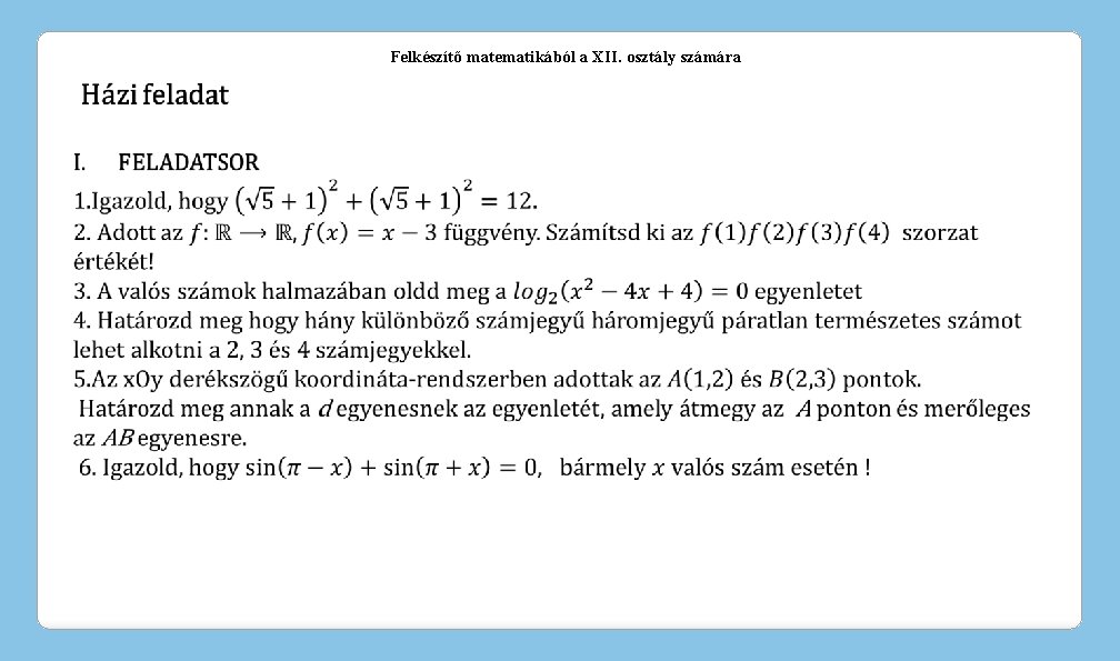 Felkészítő matematikából a XII. osztály számára 