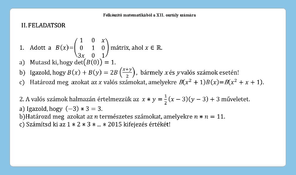 Felkészítő matematikából a XII. osztály számára 