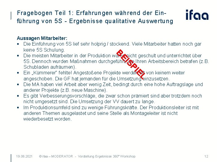 Fragebogen Teil 1: Erfahrungen während der Einführung von 5 S - Ergebnisse qualitative Auswertung