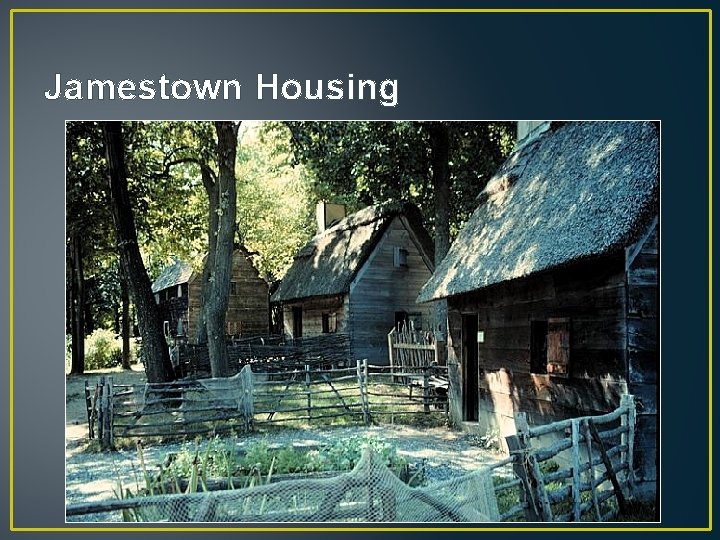 Jamestown Housing 