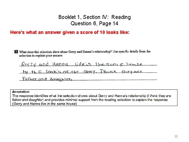 Booklet 1, Section IV: Reading Question 6, Page 14 Here’s what an answer given