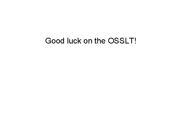 Good luck on the OSSLT! 