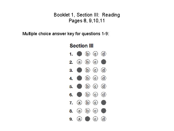 Booklet 1, Section III: Reading Pages 8, 9, 10, 11 Multiple choice answer key