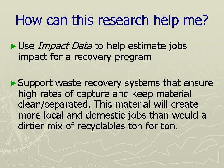 How can this research help me? ► Use Impact Data to help estimate jobs