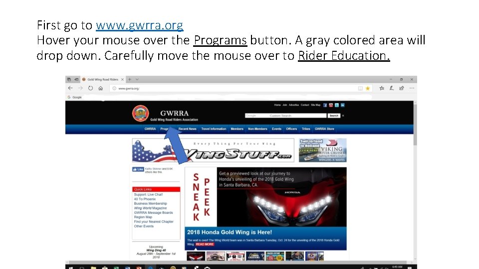 First go to www. gwrra. org Hover your mouse over the Programs button. A