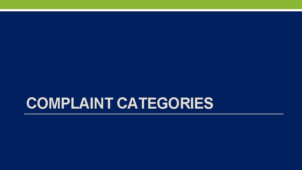 COMPLAINT CATEGORIES 