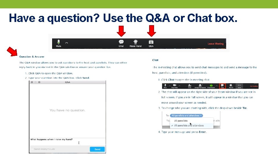 Have a question? Use the Q&A or Chat box. 