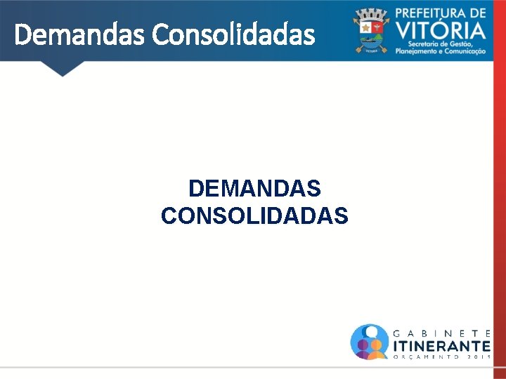 Demandas Consolidadas DEMANDAS CONSOLIDADAS 