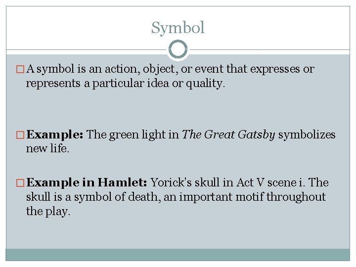 Symbol � A symbol is an action, object, or event that expresses or represents