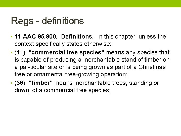 Regs definitions • 11 AAC 95. 900. Definitions. In this chapter, unless the context