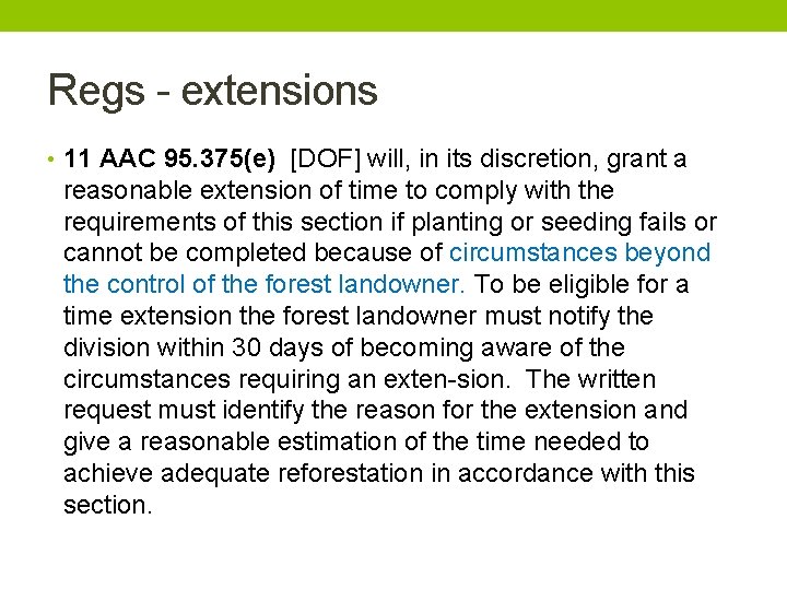 Regs extensions • 11 AAC 95. 375(e) [DOF] will, in its discretion, grant a