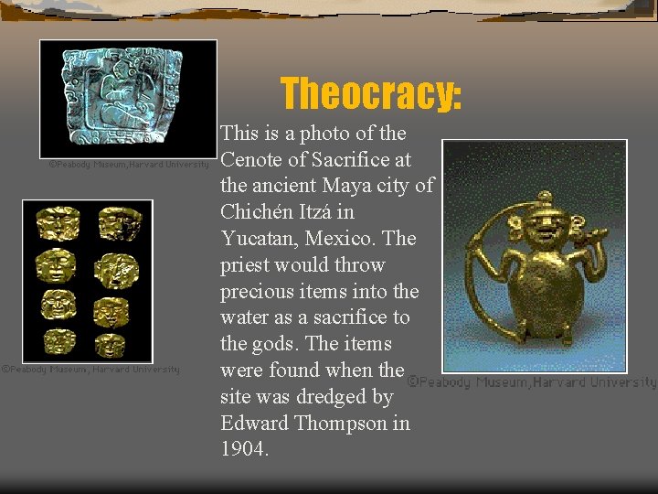 Theocracy: This is a photo of the Cenote of Sacrifice at the ancient Maya